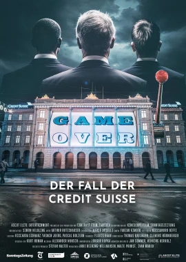 Game Over - Der Fall der Credit Suisse film poster image