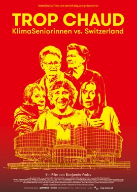 TROP CHAUD – KlimaSeniorinnen vs. Switzerland film poster image