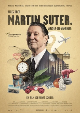 Alles über Martin Suter. Ausser die Wahrheit. film poster image