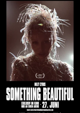 Miley Cyrus: Something Beautiful film poster image